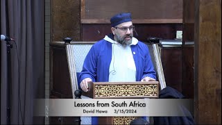 Lessons from South Africa  David Hawa 3152024 [upl. by Phila]