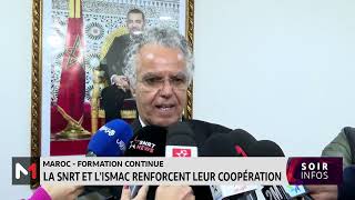 Formation continue signature dune convention de partenariat entre la SNRT et lISMAC [upl. by Enhpad]