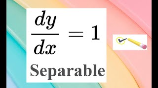 What Is a Separable ODE and Simple Example 1 [upl. by Sosanna]