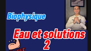 Osmolarité dissociation abaissement cryo biophysique annale corrigé 2020 [upl. by Eisus]