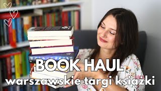 BOOK HAUL  WARSZAWSKIE TARGI KSIĄŻKI 📚💕 [upl. by Ateerys]