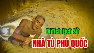 NHÀ TÙ PHÚ QUỐC  Di Tích Lịch Sử Cấp Quốc Gia  Trinh Phú Quốc [upl. by Baugh645]