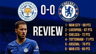 LEICESTER 00 CHELSEA  BLUES FINISH THIRD IN EPL  SPURS BOTTLE IT AGAIN [upl. by Rusticus]