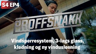 Vi tester og viser vindsperresystem kledning ny vinudsløsning og 3lags glass  Proffsnakk EP4 [upl. by Ramahs626]