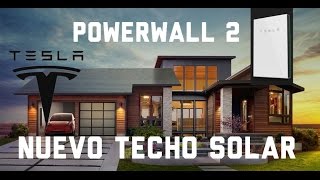 Powewall 2 y Techo Solar de Tesla explicado en español [upl. by Aztinay]