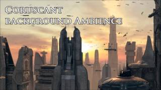 Star Wars  Coruscant Traffic Background Ambience [upl. by Flora]