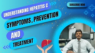 Understanding Hepatitis C Symptoms Prevention and Treatment [upl. by Adeirf]