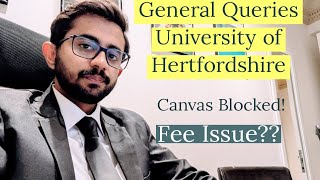 General Queries University of Hertfordshire  Fee Issue  New Intake hertfordshireuniversity [upl. by Ermentrude]