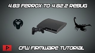 Downgrade 483 Ferrox CEX CFW to Rebug 4822 CEXDEX Tutorial [upl. by Attelliw42]