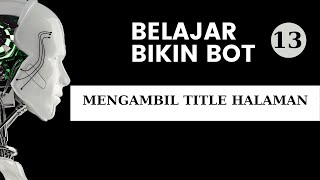 Belajar Bikin BOT Web Automation Dengan UI VIsion  Mengambil Meta Title  storeTItle [upl. by Oiratno581]