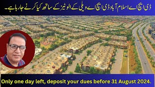 One day left deposit your dues of DHA VALLEY Islamabad before 31 August 2024 [upl. by Ahtennek254]