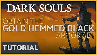 Dark Souls  How to get the Gold Hemmed Black Armor Set in the Demon Ruins [upl. by Oika496]