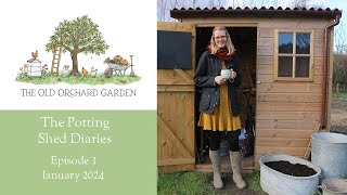 The Old Orchard Garden  Potting Shed Diaries  January 2024  Episode One [upl. by Anelrahs]