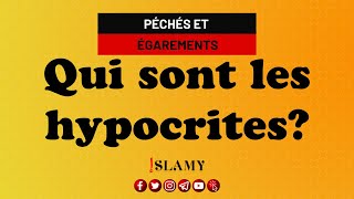 LES HYPOCRITES  QUI SONTILS [upl. by Hauhsoj]