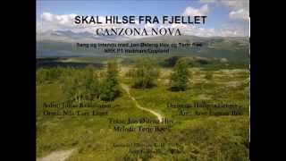 Skal hilse fra fjellet  Canzona Nova [upl. by Chimene]