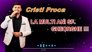 Cristi Proca  La multi ani Gheorghe [upl. by Draillih]