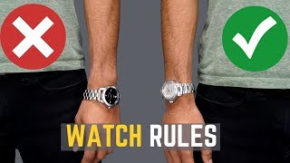 5 Watch Rules ALL MEN Should Follow  STOP Wearing Your Watches WRONG [upl. by Nikal]