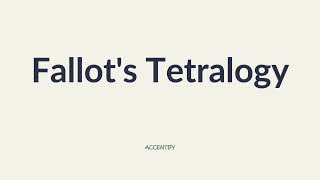 Fallots Tetralogy Pronunciation [upl. by Yates]