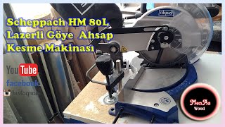 Scheppach HM 80L Laser Miter Cutting Machine Unboxing and first experience [upl. by Wren]