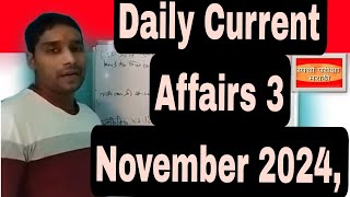 Daily Current Affairs 3 November 2024 Important News Headlines Daily GK Update [upl. by Jodoin]