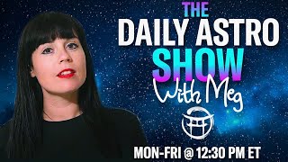 THE DAILY ASTRO SHOW with MEG  APRIL 12 [upl. by Onder]