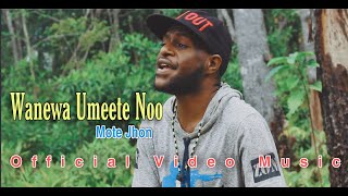 Lagu Daerah Papua  Wanewa Umeete Noo  Mote Jhon KNDW2  Official Video Music  2021 [upl. by Aicile]