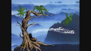 Mystic Roots  Sweet Sinsemilla [upl. by Wise]