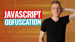 Do You Need Javascript Obfuscator How to Deobfuscate JS [upl. by Bridges208]