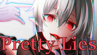 Nightcore Pretty Lies [upl. by Warchaw190]