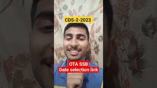 CDS 2 2023 OTA SSB Dates How to select OTA dates for CDS 2 2023CDS 2 2023 Date selection link cds [upl. by Hsemin980]