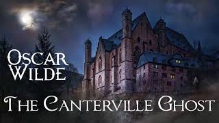 The Canterville Ghost by Oscar Wilde  Audiobooks Youtube Free [upl. by Aetnahc]