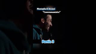 Mustapha El Atrassi « communautaire » [upl. by Anahgem877]