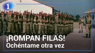 ¡Rompan filas COMPLETO  Ochéntame otra vez  La 1 [upl. by Gnav]