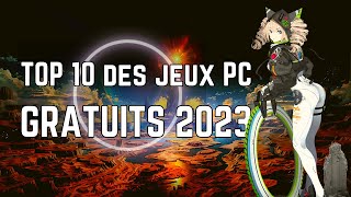 TOP 10 DES JEUX GRATUITS SUR PC EN 2023 à découvrir ou à reprendre [upl. by Nilesoy]