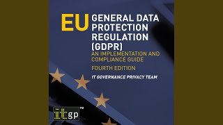 Chapter 6 Lawfulness and Consent9  Eu General Data Protection Regulation Gdpr  An [upl. by Nnateragram]