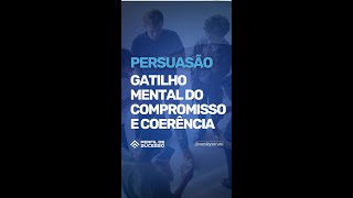 Gatilho mental do compromisso e coerência [upl. by Hara]