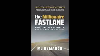 The Millionaire Fastlane by MJ DeMarco 2011 [upl. by Nonregla860]