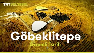 Gizemli Tarih Göbeklitepe  TRT Belgesel [upl. by Yednil]