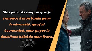 Mes parents exigent que je renonce à mon fonds pour luniversité que jai économisé pour payer [upl. by Ocirderf]