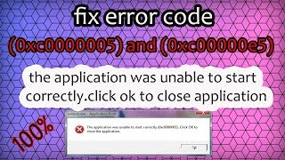 The application was unable to start correctly 0xc0000005 and 0xc00000e5 Windows 7 8  10 [upl. by Naillig]