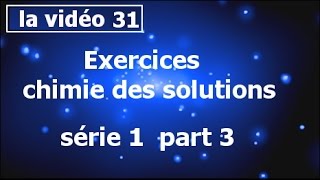 Exercices chimie des solutions série 1 part 3 smpcs2 partie31 [upl. by Fabrianna]