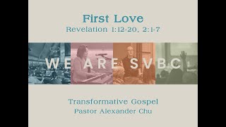 First Love Revelation 11220 217  Pastor Alexander Chu [upl. by Nauqyaj]