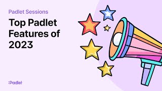 Padlet Sessions  Top Features of 2023 [upl. by Ahsyek]