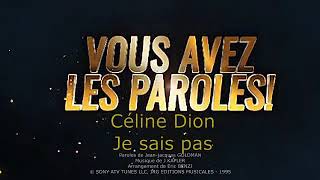 Céline Dion Je sais pas  paroles lyrics [upl. by Lateehs]