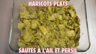 Haricots plats sautés à lail et persil  La Cuisine de Fou Fou [upl. by Nyletak]