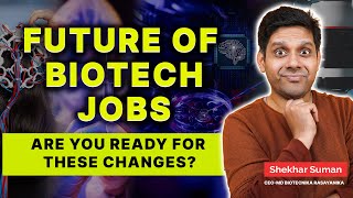 Future of Biotech Jobs Are You Ready for These Changes [upl. by Gee]