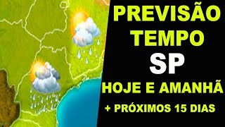 PREVISÃO DO TEMPO EM SP HOJE AGORA E PREVISÃO PARA AMANHÃ [upl. by Odnumyer]