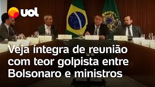 Vídeo completo mostra reunião de Bolsonaro e ministros com falas de teor golpista veja na íntegra [upl. by Colson]