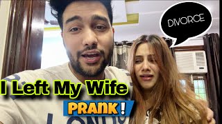 Left My Wife Alone  PRANK ON WIFE [upl. by Yrolam]