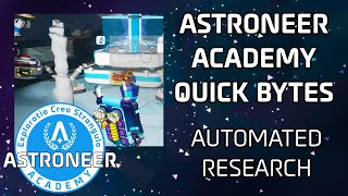 Automated Research  Astroneer Academy Quick Bytes Shorts [upl. by Bruell]